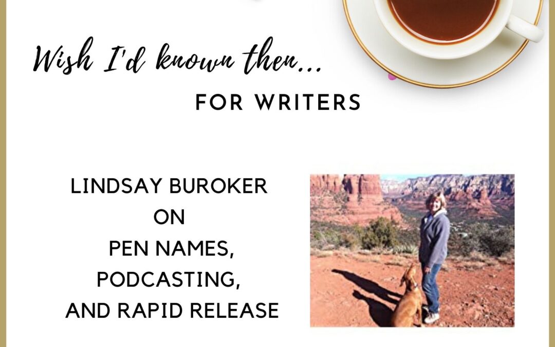 Lindsay Buroker on Pen Names, Podcasting, and Rapid Release