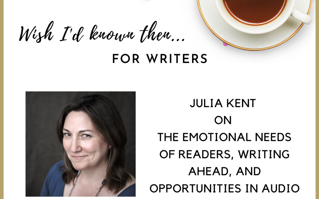 Julia Kent on the Emotional Needs of Readers, Writing Ahead, and Opportunities in Audio