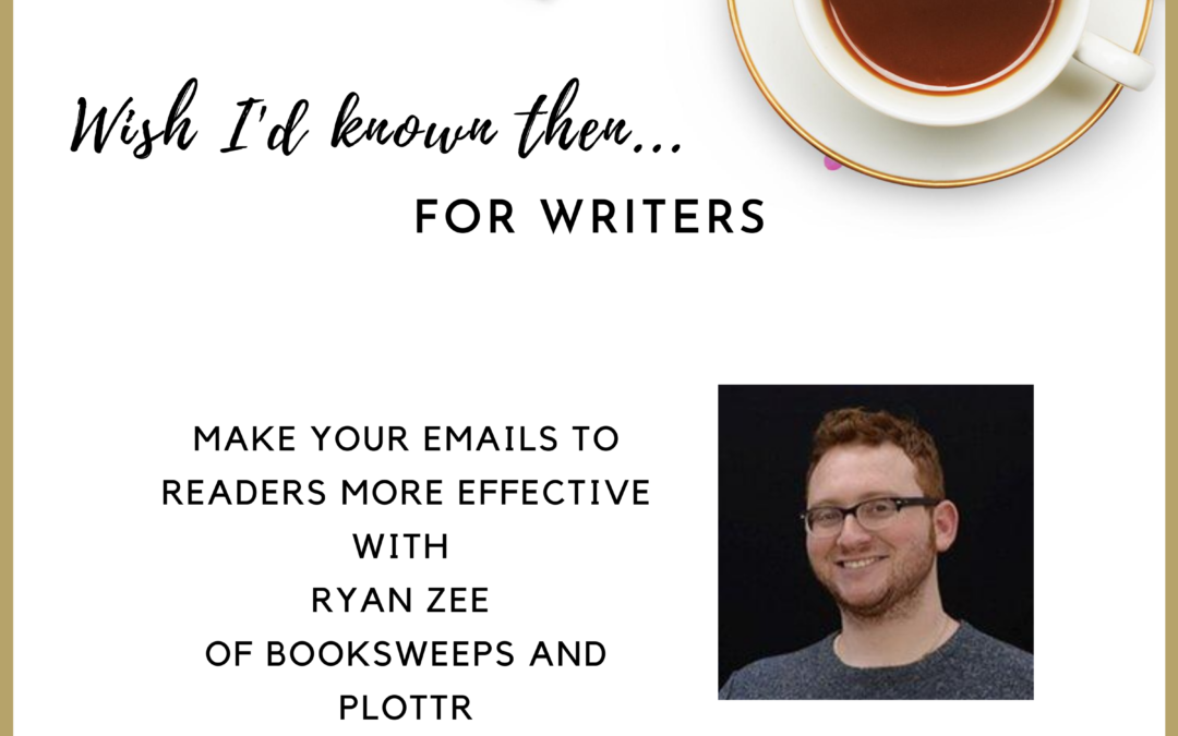 Make Your Emails to Readers More Effective with Ryan Zee of Booksweeps and Plottr