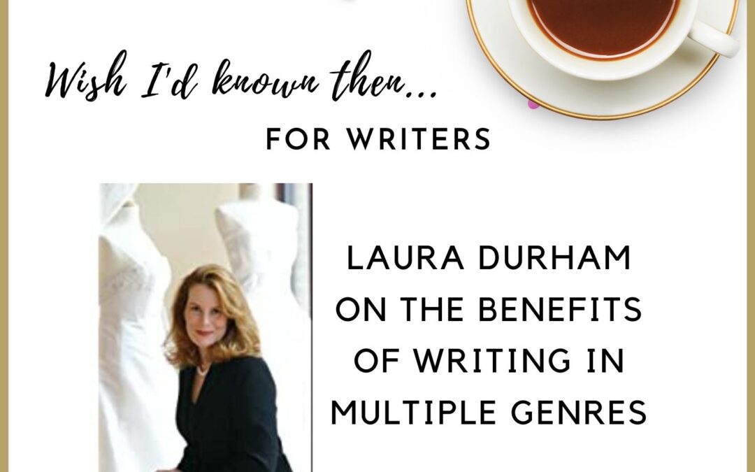 Laura Durham on the Benefits of Writing in Multiple Genres