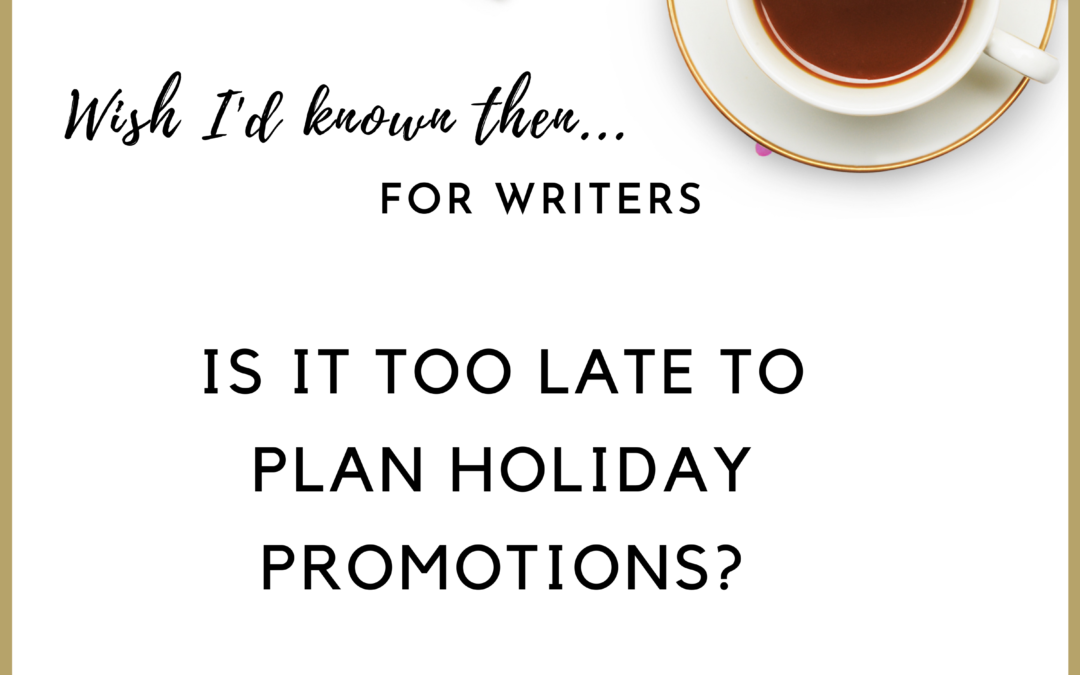 Is it too Late to Plan Holiday Promotions?