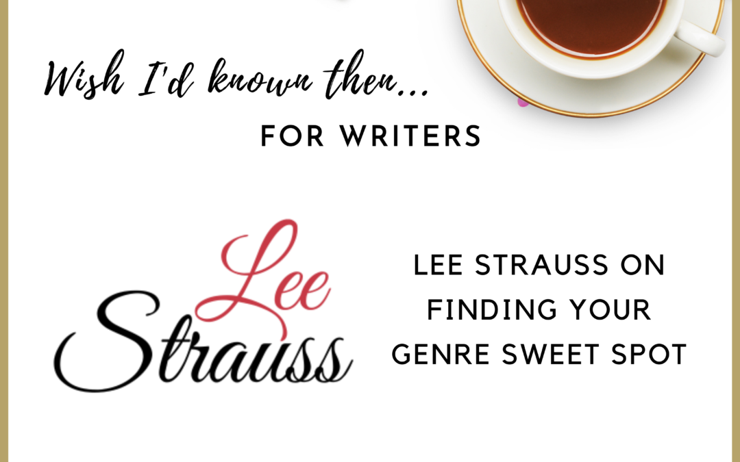 Lee Strauss on Finding Your Genre Sweet Spot