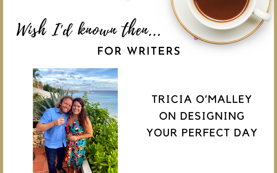Tricia O’Malley on Designing Your Perfect Day