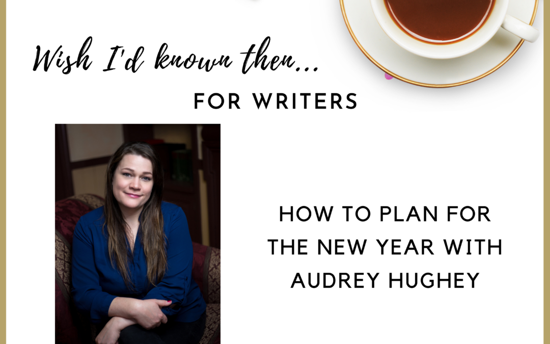 How to Plan for the New Year with Audrey Hughey