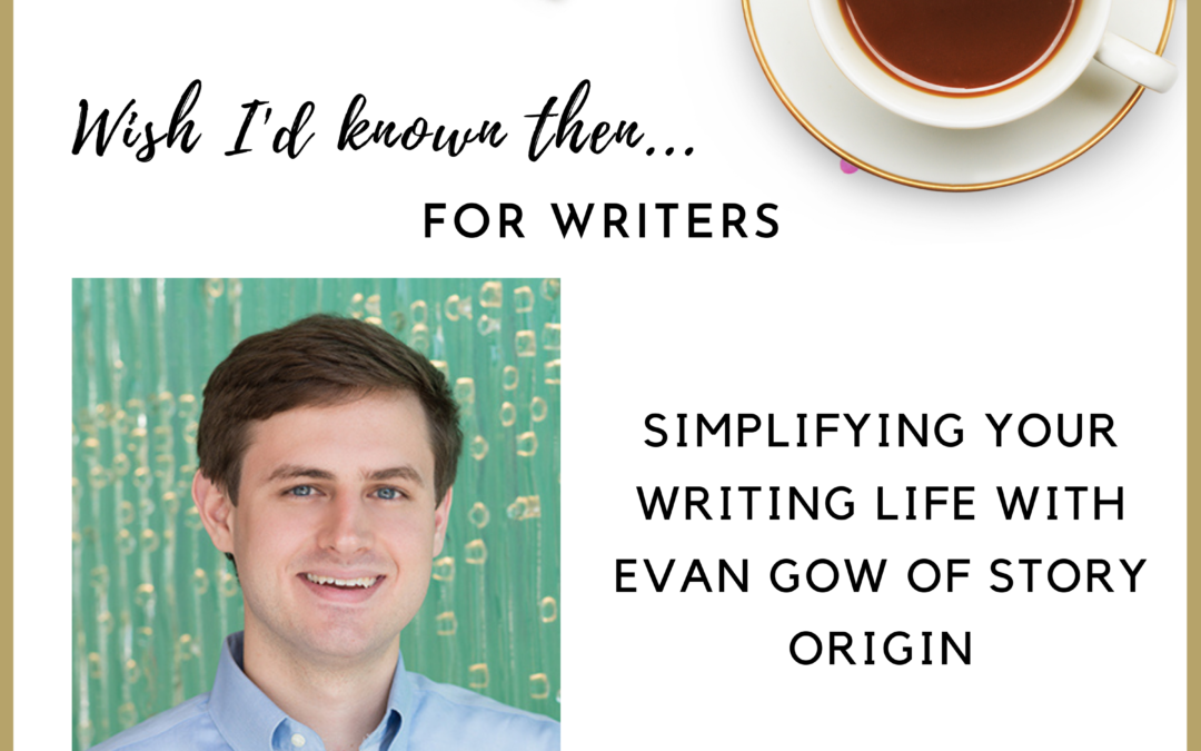 Simplifying your Writing Life with Evan Gow of Story Origin
