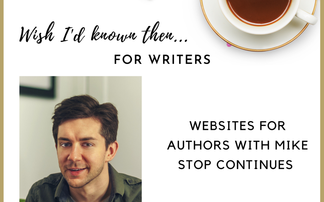 Websites for Authors with Mike Stop Continues