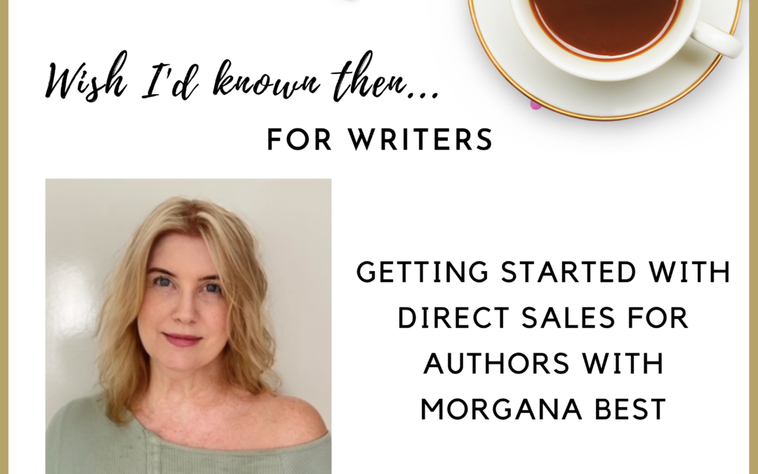 Getting Started with Direct Sales for Authors with Morgana Best