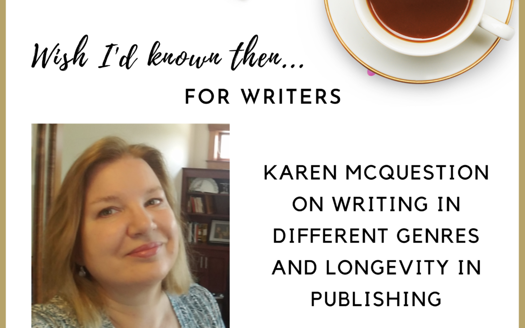 Karen McQuestion on Writing in Different Genres and Longevity in Publishing