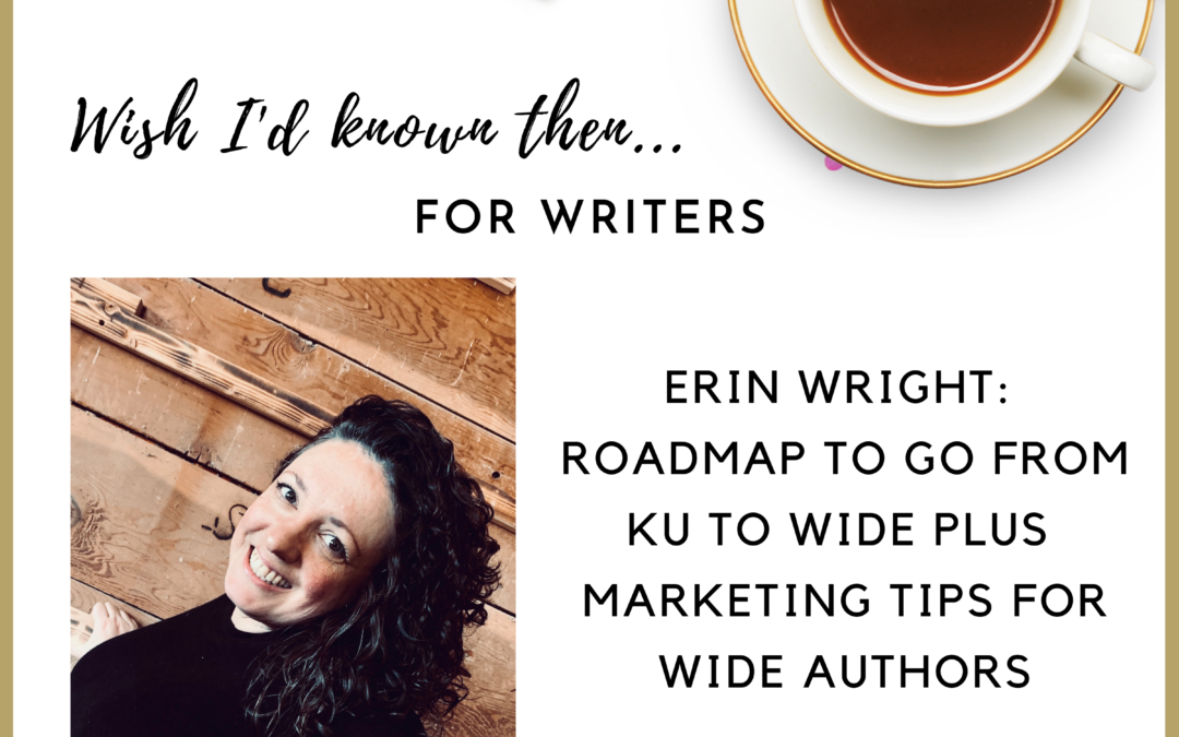 Erin Wright: 🗺️ Roadmap to go from KU to Wide plus 📊 Marketing Tips for Wide Authors