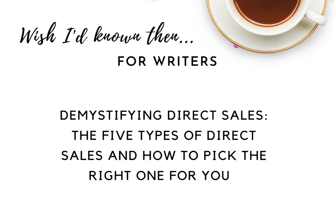 Demystifying Direct Sales: The Five Types of Direct Sales and How to Pick the Right One For You 🤔