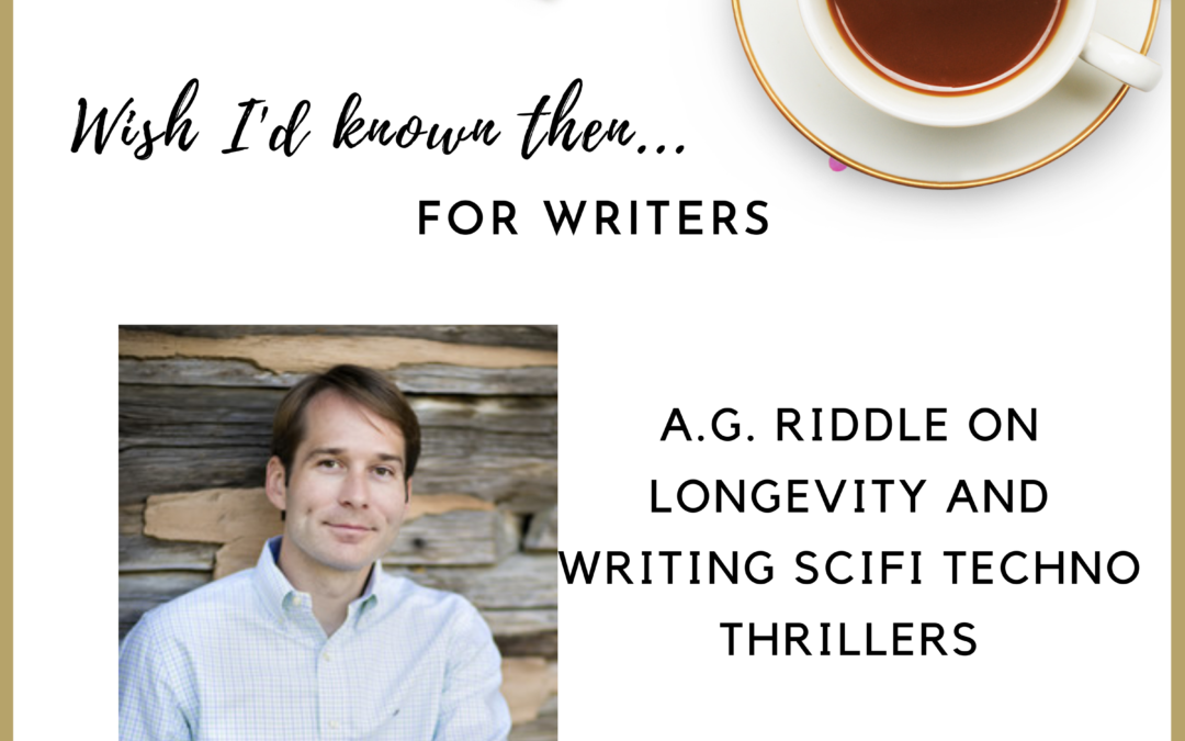 A.G. Riddle on Longevity and Writing SciFi Techno Thrillers