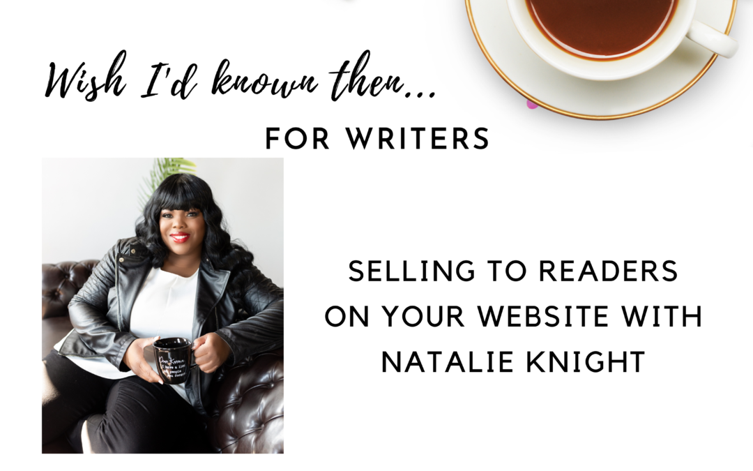 Selling to Readers on Your Website with Natalie Knight