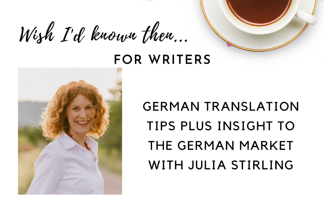 German Translation Tips plus Insight to the German Market with Julia Stirling
