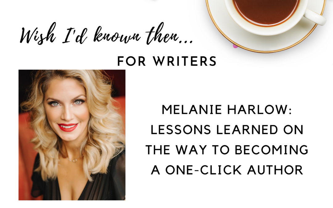 Melanie Harlow: Lessons Learned on the Way to Becoming a One-Click Author
