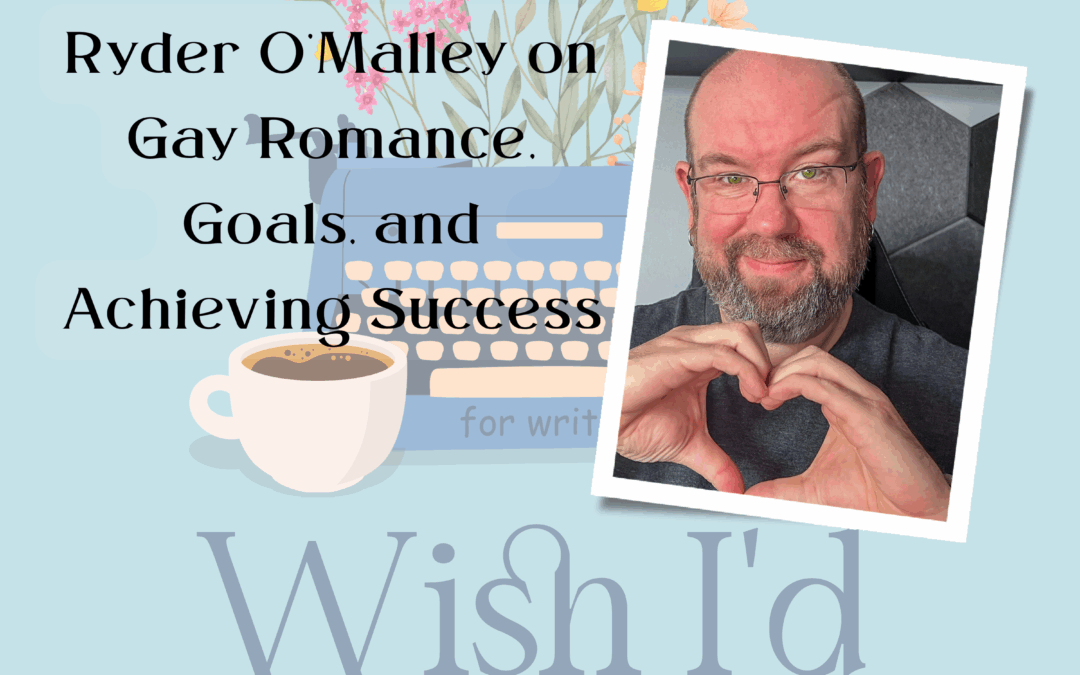 Ryder O’Malley on Gay Romance, Goals, and Achieving Success