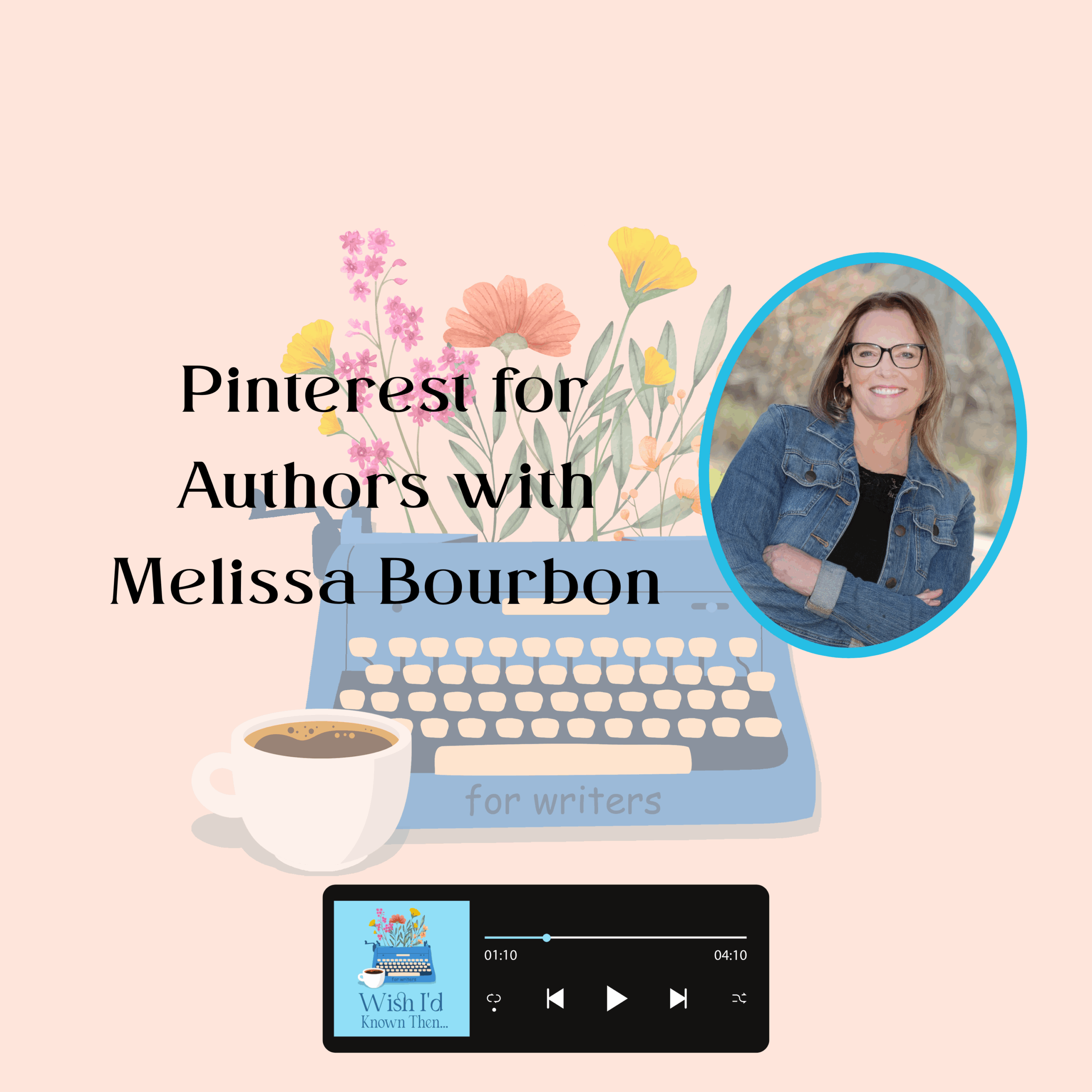 Pinterest for Authors with Melissa Bourbon